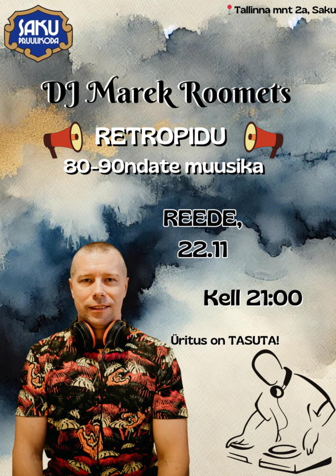 RETROPIDU: DJ Marek Roomets x Saku Pruulikoja Pubi