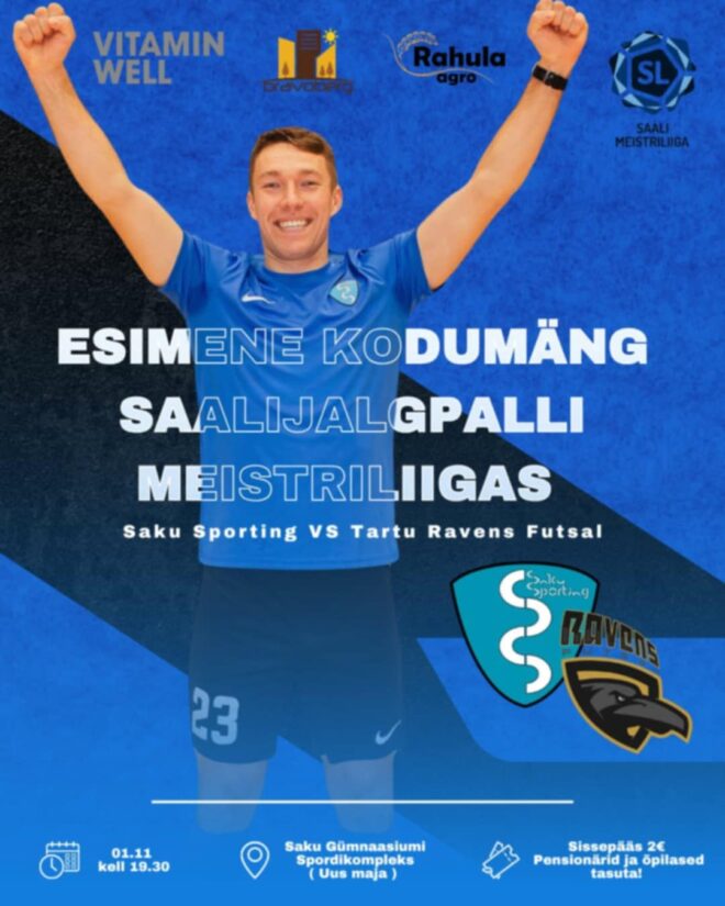 Saalijalgpalli meistriliiga: S. Saku Sporting – S. Tartu Ravens Futsal